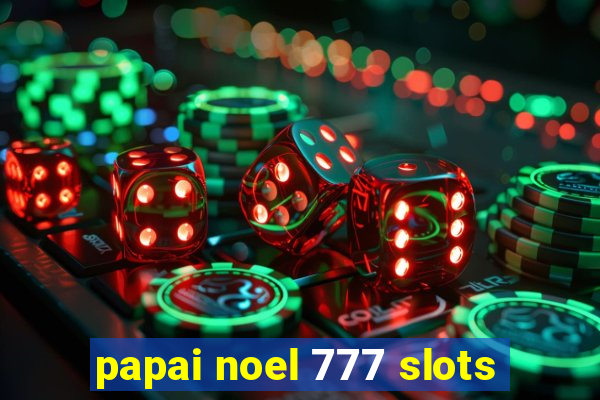 papai noel 777 slots